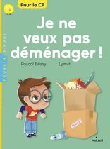 Je ne veux pas déménager !