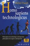 Homo sapiens technologicus - Philosophie de la technologie contemporaine, philosophie de la sagesse contemporaine