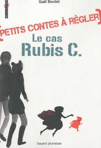 Petit contes à régler : Le cas Rubis C. Petit contes à régler : Le cas Rubis C.
