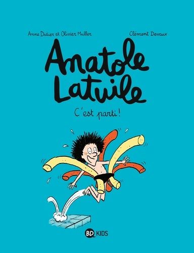 Anatole Latuile Tome 1