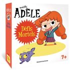 Mortelle Adèle - Défis mortels