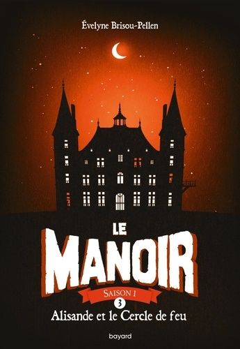 Le Manoir, Saison 1 Tome 3