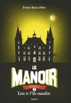 Le Manoir, Saison 1 Tome 5