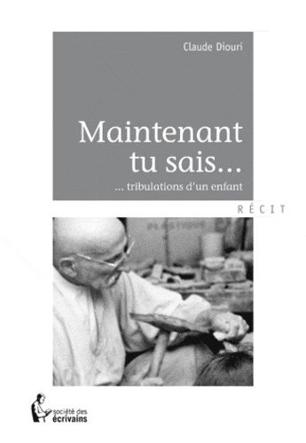 Maintenant tu sais... Maintenant tu sais...
