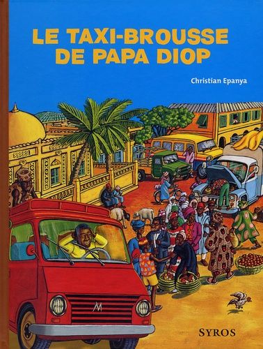 Le taxi-brousse de Papa Diop Le taxi-brousse de Papa Diop