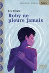 Roby ne pleure jamais