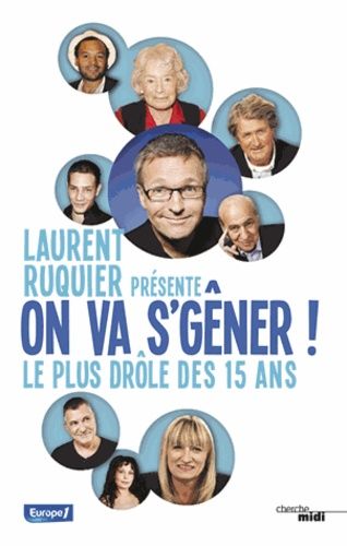 On va s'gêner ! - Le plus drôle des 15 ans On va s'gêner ! - Le plus drôle des 15 ans