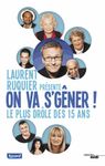 On va s'gêner ! - Le plus drôle des 15 ans