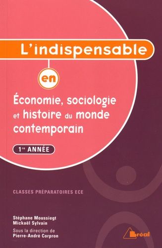 L'indispensable en économie, sociologie et histoire du monde contemporain - 1re année classes préparatoires ECE