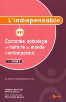L'indispensable en économie, sociologie et histoire du monde contemporain - 1re année classes préparatoires ECE