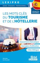 Les mots clés du tourisme et de l’hôtellerie Les mots clés du tourisme et de l’hôtellerie