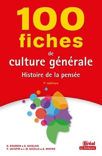 100 fiches de culture générale - Histoire de la pensée