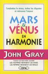 Mars et Vénus en harmonie - Combattez le stress, évitez les disputes et retrouvez l'amour