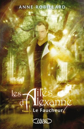 Les ailes d'Alexanne Tome 3 Les ailes d'Alexanne Tome 3