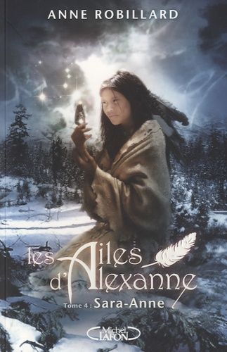 Les ailes d'Alexanne Tome 4 Les ailes d'Alexanne Tome 4