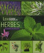 Lexiguide des herbes et plantes aromatiques