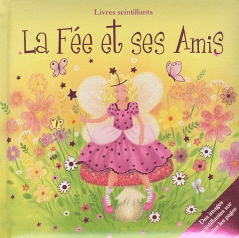 La Fée et ses Amis La Fée et ses Amis