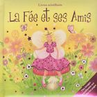 La Fée et ses Amis