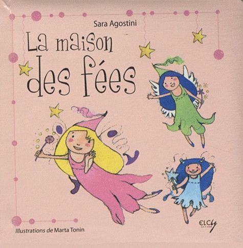 La maison des fées La maison des fées