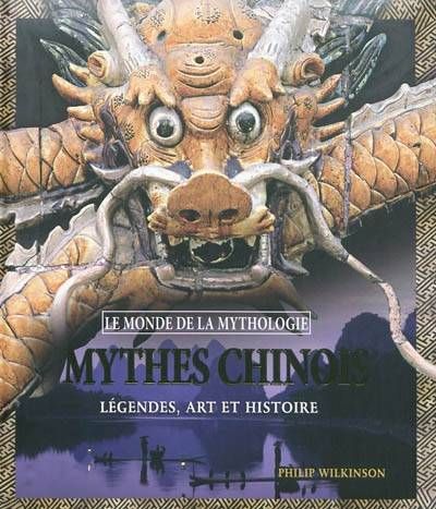 Mythes chinois / légendes, art et histoire Mythes chinois / légendes, art et histoire