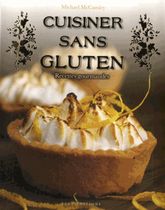 Cuisiner sans gluten - Recettes gourmandes Cuisiner sans gluten - Recettes gourmandes