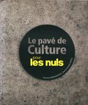 Le pavé de culture pour les nuls