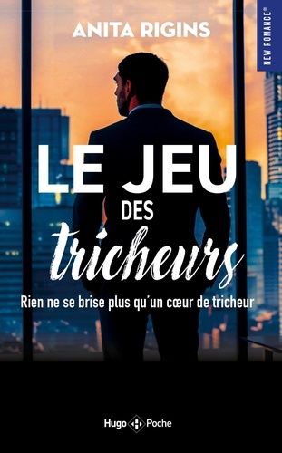 Le jeu des tricheurs - Rien ne se brise plus qu'un coeur de tricheur