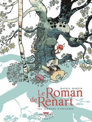 Le Roman de Renart Tome 1 Le Roman de Renart Tome 1