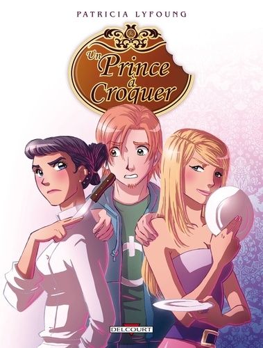 Un prince à croquer Tome 2 Un prince à croquer Tome 2