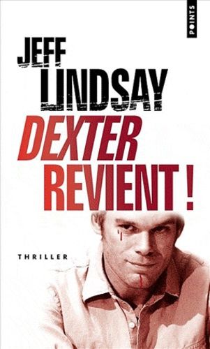 Dexter revient ! Dexter revient !