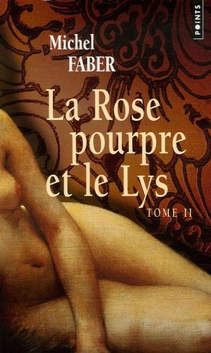 La Rose pourpre et le Lys Tome 2 La Rose pourpre et le Lys Tome 2