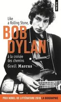 Bob Dylan à la croisée des chemins - Like a Rolling Stone