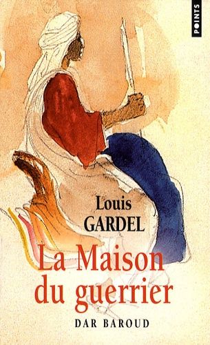 La Maison du guerrier - Dar Baroud