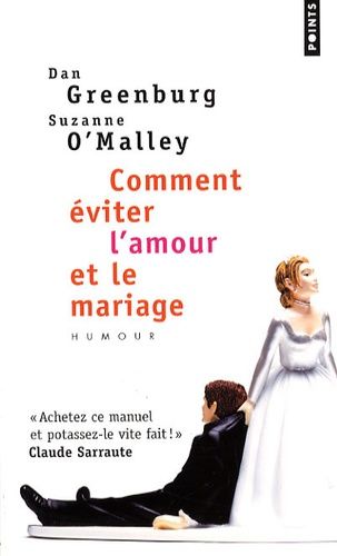 Comment éviter l'amour et le mariage Comment éviter l'amour et le mariage