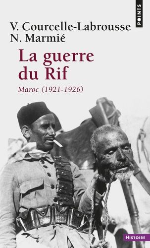 La guerre du rif - (Maroc 1921-1926) La guerre du rif - (Maroc 1921-1926)