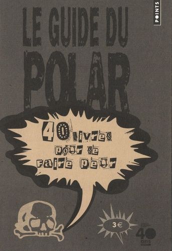 Le guide du polar - 40 Livres pour se faire peur