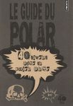 Le guide du polar - 40 Livres pour se faire peur