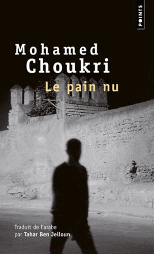 Le pain nu - Récit autobiographie