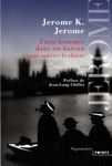 Trois hommes dans un bateau (sans oublier le chien)