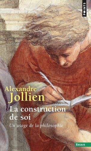 La construction de soi - Un usage de la philosophie