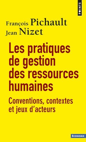 Les pratiques de gestion des ressources humaines - Conventions, contextes et jeux d'acteurs