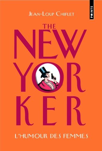 The New Yorker - L'humour des femmes The New Yorker - L'humour des femmes