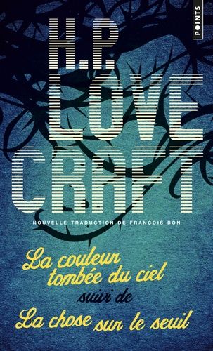 La couleur tombée du ciel - Suivi de La chose sur le seuil La couleur tombée du ciel - Suivi de La chose sur le seuil
