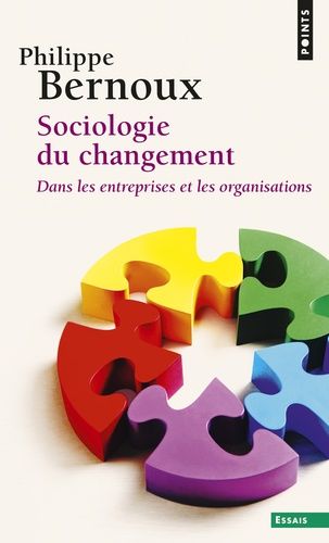 Sociologie du changement - Dans les entreprises et les organisations