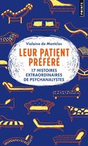 Leur patient préféré - 17 histoires extraordinaires de psychanalystes