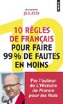 10 règles de français pour faire 99% de fautes en moins