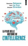 La plus belle histoire de l'intelligence - Des origines aux neurones artificiels : vers une nouvelle étape de l'évolution