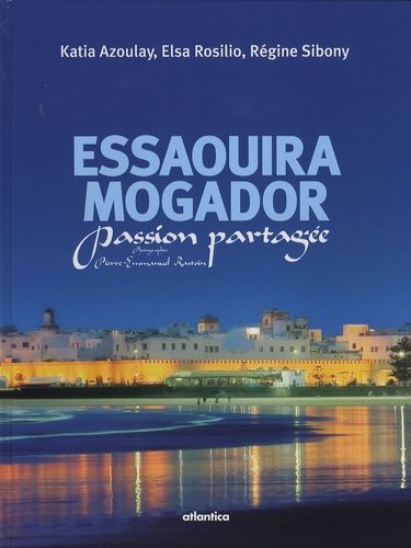 Essaouira Mogador - Passion partagée
