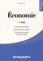 Economie - Création de valeur ; Dynamique du capital ; Grands équilibres économiques