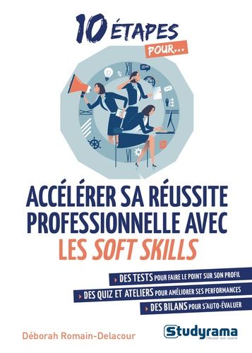 Accélérer sa réussite professionnelle avec les soft skills Accélérer sa réussite professionnelle avec les soft skills